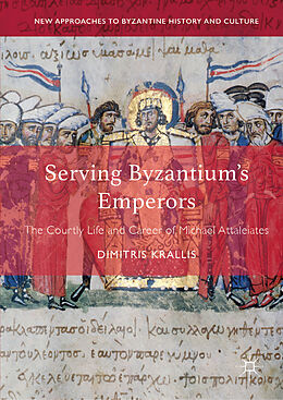 Fester Einband Serving Byzantium's Emperors von Dimitris Krallis