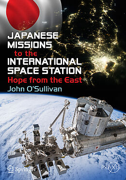 Couverture cartonnée Japanese Missions to the International Space Station de John O'Sullivan