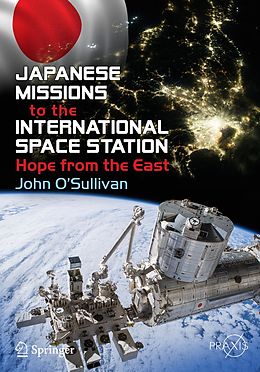 eBook (pdf) Japanese Missions to the International Space Station de John O'Sullivan