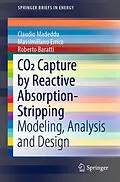 E-Book (pdf) CO2 Capture by Reactive Absorption-Stripping von Claudio Madeddu, Massimiliano Errico, Roberto Baratti