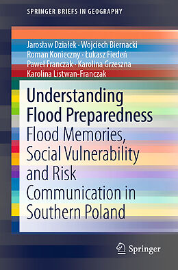 Kartonierter Einband Understanding Flood Preparedness von Jaros aw Dzia ek, Wojciech Biernacki, Roman Konieczny