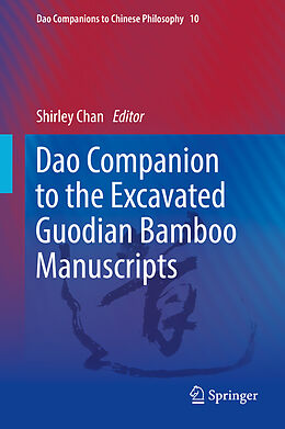 Fester Einband Dao Companion to the Excavated Guodian Bamboo Manuscripts von 