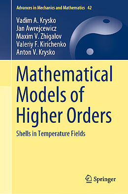 Livre Relié Mathematical Models of Higher Orders de Vadim A. Krysko, Jan Awrejcewicz, Anton V. Krysko