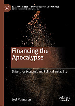 Livre Relié Financing the Apocalypse de Joel Magnuson