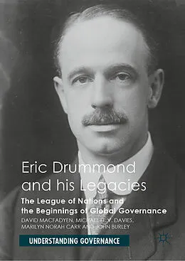 E-Book (pdf) Eric Drummond and his Legacies von David Macfadyen, Michael D. V. Davies, Marilyn Norah Carr