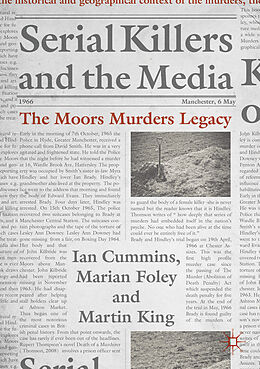 eBook (pdf) Serial Killers and the Media de Ian Cummins, Marian Foley, Martin King