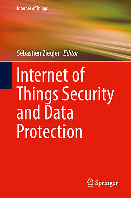 Livre Relié Internet of Things Security and Data Protection de 