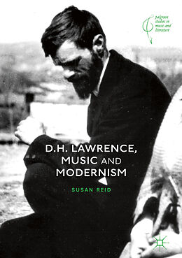 eBook (pdf) D.H. Lawrence, Music and Modernism de Susan Reid