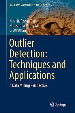 eBook (pdf) Outlier Detection: Techniques and Applications de N. N. R. Ranga Suri, Narasimha Murty M, G. Athithan