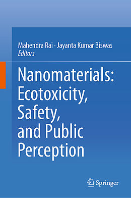 Livre Relié Nanomaterials: Ecotoxicity, Safety, and Public Perception de 