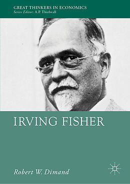 Fester Einband Irving Fisher von Robert W. Dimand