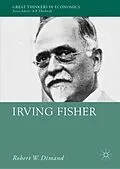 E-Book (pdf) Irving Fisher von Robert W. Dimand