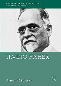 E-Book (pdf) Irving Fisher von Robert W. Dimand