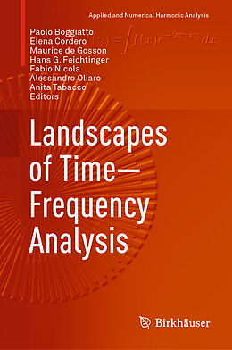 Fester Einband Landscapes of Time-Frequency Analysis von 