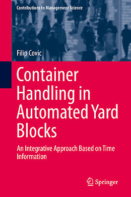 Fester Einband Container Handling in Automated Yard Blocks von Filip Covic