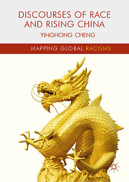 Livre Relié Discourses of Race and Rising China de Yinghong Cheng