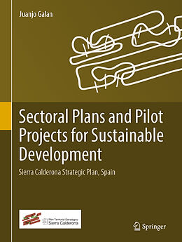 Livre Relié Sectoral Plans and Pilot Projects for Sustainable Development de Juanjo Galan