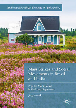 Fester Einband Mass Strikes and Social Movements in Brazil and India von Jörg Nowak