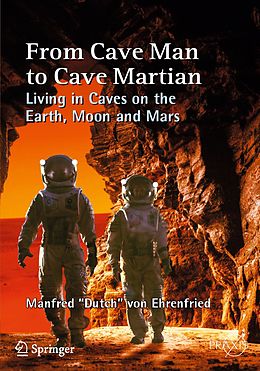 eBook (pdf) From Cave Man to Cave Martian de Manfred "Dutch" von Ehrenfried