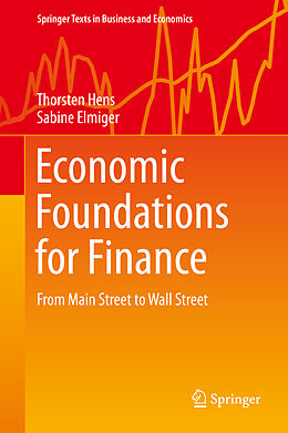 Livre Relié Economic Foundations for Finance de Sabine Elmiger, Thorsten Hens