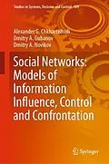 E-Book (pdf) Social Networks: Models of Information Influence, Control and Confrontation von Alexander G. Chkhartishvili, Dmitry A. Gubanov, Dmitry A. Novikov