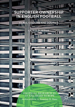 Livre Relié Supporter Ownership in English Football de Chris Porter