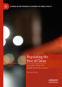 Fester Einband Regulating the Rise of China von Michael Peters