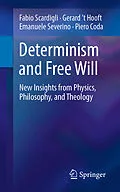 E-Book (pdf) Determinism and Free Will von Fabio Scardigli, Gerard T Hooft, Emanuele Severino