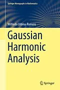 E-Book (pdf) Gaussian Harmonic Analysis von Wilfredo Urbina-Romero