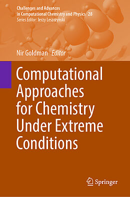Livre Relié Computational Approaches for Chemistry Under Extreme Conditions de 