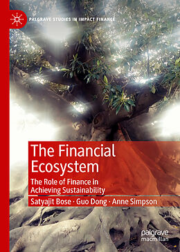 Livre Relié The Financial Ecosystem de Satyajit Bose, Anne Simpson, Guo Dong