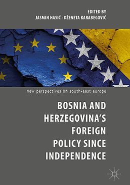 E-Book (pdf) Bosnia and Herzegovina's Foreign Policy Since Independence von 