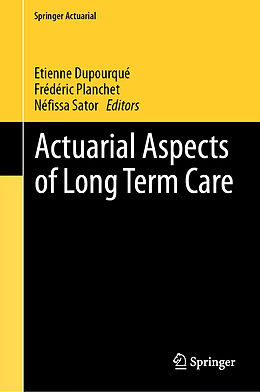 Fester Einband Actuarial Aspects of Long Term Care von 