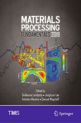 Livre Relié Materials Processing Fundamentals 2019 de 