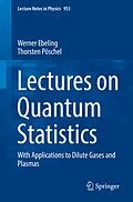 E-Book (pdf) Lectures on Quantum Statistics von Werner Ebeling, Thorsten Pöschel