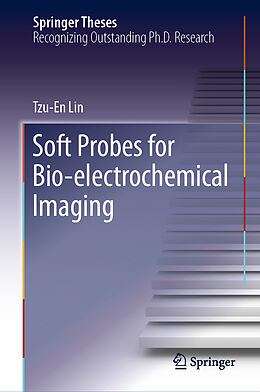 Livre Relié Soft Probes for Bio-electrochemical Imaging de Tzu-En Lin