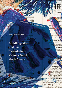 Fester Einband Multilingualism and the Twentieth-Century Novel von James Reay Williams