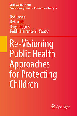 Livre Relié Re-Visioning Public Health Approaches for Protecting Children de 