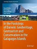E-Book (pdf) In the Footsteps of Darwin: Geoheritage, Geotourism and Conservation in the Galapagos Islands von Daniel Kelley, Kevin Page, Diego Quiroga