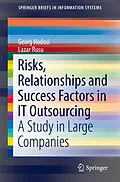 E-Book (pdf) Risks, Relationships and Success Factors in IT Outsourcing von Georg Hodosi, Lazar Rusu