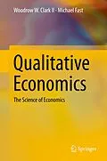 E-Book (pdf) Qualitative Economics von Woodrow W. Clark II, Michael Fast