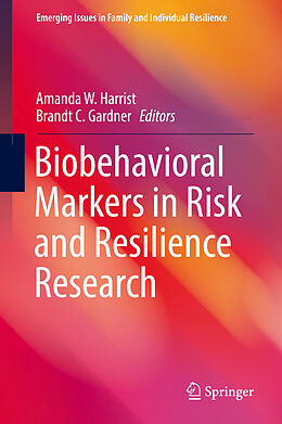 Livre Relié Biobehavioral Markers in Risk and Resilience Research de 