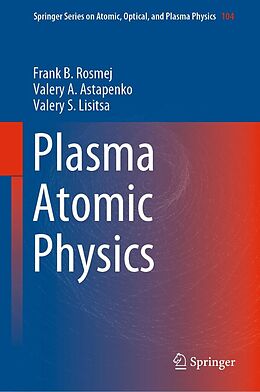 eBook (pdf) Plasma Atomic Physics de Frank B. Rosmej, Valery A. Astapenko, Valery S. Lisitsa