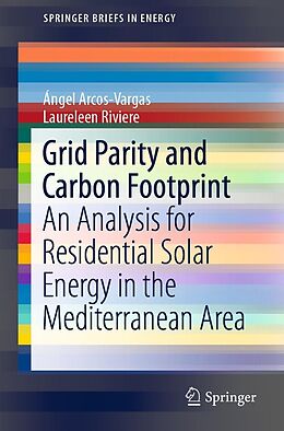 E-Book (pdf) Grid Parity and Carbon Footprint von Ángel Arcos-Vargas, Laureleen Riviere