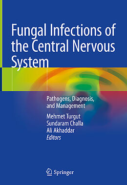 Livre Relié Fungal Infections of the Central Nervous System de Mehmet Turgut