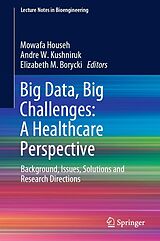 eBook (pdf) Big Data, Big Challenges: A Healthcare Perspective de 