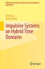 E-Book (pdf) Impulsive Systems on Hybrid Time Domains von Xinzhi Liu, Kexue Zhang