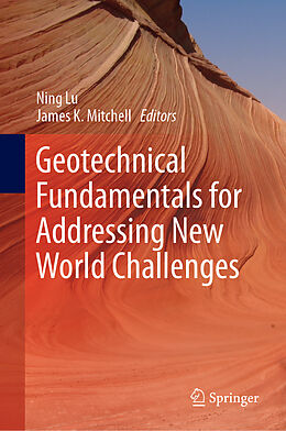 Fester Einband Geotechnical Fundamentals for Addressing New World Challenges von 