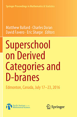 Kartonierter Einband Superschool on Derived Categories and D-branes von 