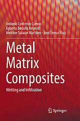 Couverture cartonnée Metal Matrix Composites de Antonio Contreras Cuevas, José Lemus Ruiz, Melchor Salazar Martínez